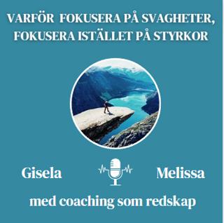 Varför fokusera på svagheter, fokusera istället på styrkor