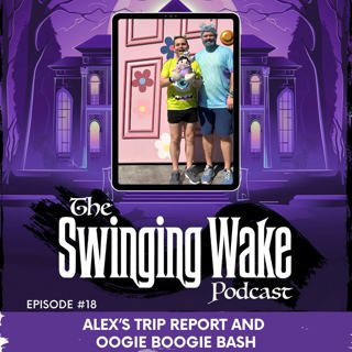 18. Alex's Trip Report and Oogie Boogie Bash