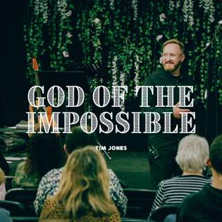 God of the Impossible (Tim Jones)