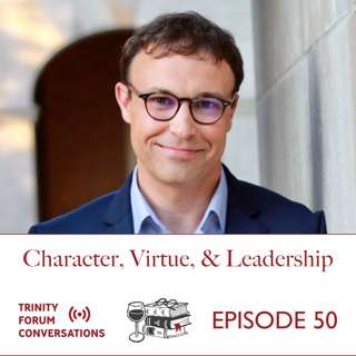 Character, Virtue, and Leadership with Michael Lamb