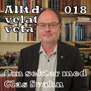 018 Om sekter med Clas Svahn