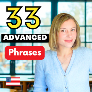 Sound More Natural in English: 33 Everyday Phrases You’ll Actually Hear!