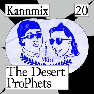 KANNMIX 20 | The Desert Prophets