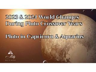 Pluto Crossover Years In Capricorn and Aquarius; 2023 and 2024 Astrology