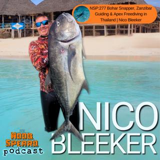 NSP:277 Bohar Snapper, Zanzibar Guiding & Apex Freediving in Thailand | Nico Bleeker