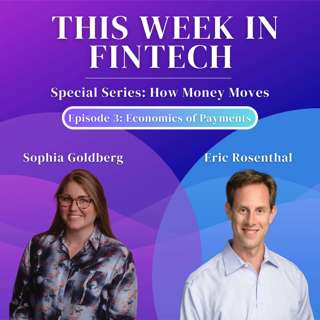 🎧How Money Moves Podcast: Payments Around the World with Sophia Goldberg and Eric Rosenthal