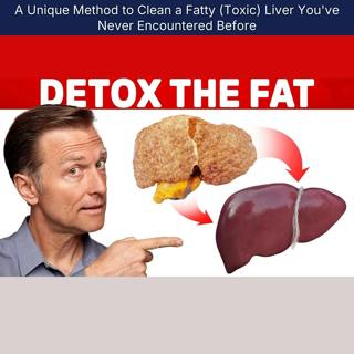 A Unique Method to Clean a Fatty (Toxic) Liver You've Never Encountered Before