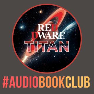 'Red Dwarf: Titan' - by Rob Grant and Andrew Marshall