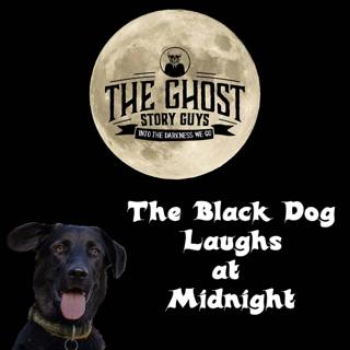 The Black Dog Laughs at Midnight