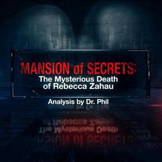 S2E5: Mansion of Secrets: The Mysterious Death of Rebecca Zahau - Analysis by Dr. Phil