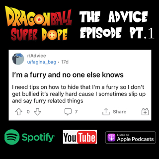 The Advice Episode Part 1