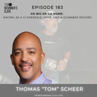 Go Big or Go Home | Tom Scheer on Racing as a Clydesdale, DNFs, and a Guinness Record