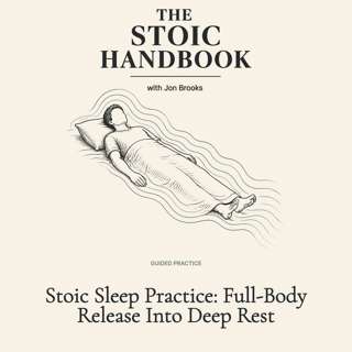 Stoic Sleep Practice: Full-Body Release Into Deep Rest