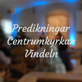 rss-predikningar-centrumkyrkan-vindeln