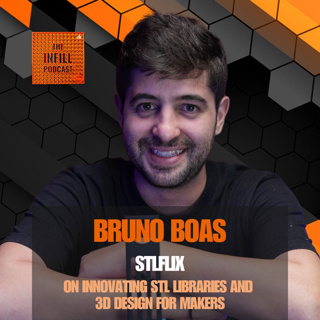 Ep. 57: Bruno Boas of STLFLIX on Innovating STL Libraries and 3D Design for Makers