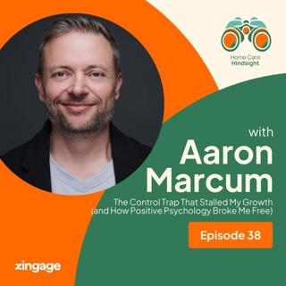 The Control Trap That Stalled My Growth (and How Positive Psychology Broke Me Free) — Aaron Marcum