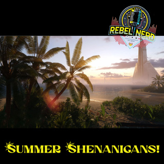 Summer Shenanigans 2025!
