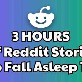 3 HOURS Of Reddit Stories To Fall Asleep To _ Reddit Stories Compilation AITA - Best Reddit Stories