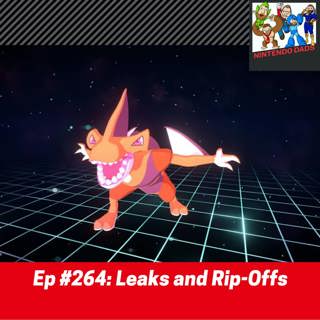 #264: Leaks and Rip-Offs