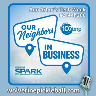 OUR NEIGHBORS IN BUSINESS: Wolverine Pickelball 9/18/26