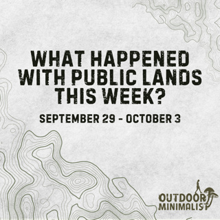 What to Expect During the Government Shutdown ft. Brittany Leffel, New Access Rules for the CDT, and More - Public Lands News (Sept 29 - Oct 3)