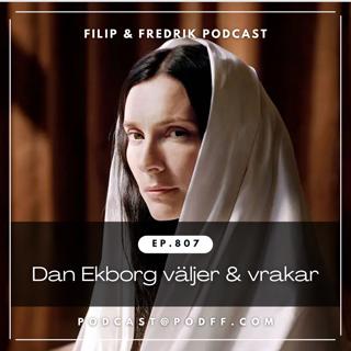 807. Dan Ekborg väljer & vrakar