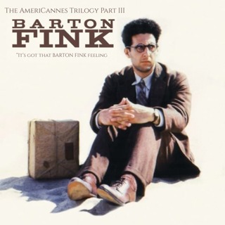 37.3 Barton Fink | The AmeriCANNES Trilogy