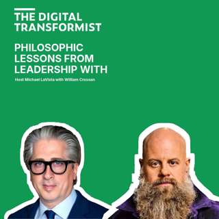 Philosophic lessons from leadership with William Crossan