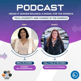 The Modern India Podcast #73-Tech, Diversity and Change in the Nordics