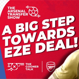 The Arsenal Transfer Show EP618 - Eberechi Eze Replacement, Saliba Contract, Fabio Vieira Exit & More!