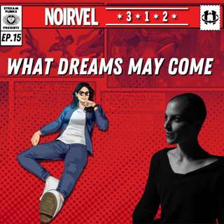 What Dreams May Come | Ep. 15