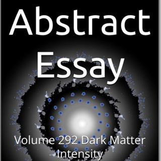 Abstract Essay Volume 292 Dark Matter Intensity