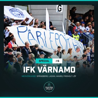 SPECIAL #5 - IFK Värnamo
