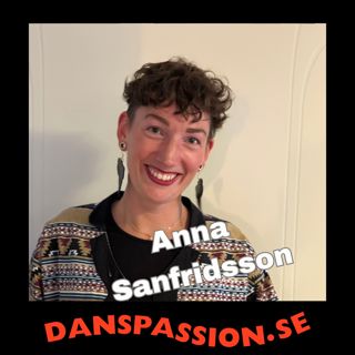 218. Anna Sanfridsson - Danser, resor och second hand