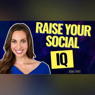 Raise Your Social IQ