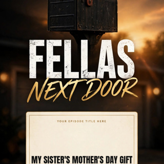 We Used My Sister's Mother's Day Gift as a Coaster — We're So Sorry | The Fellas Next Door
