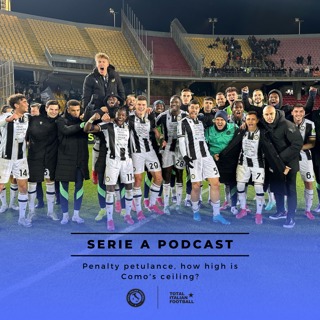 Ep.175: Penalty petulance, how high is Como's ceiling?