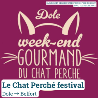 Le Chat Perché: The Gourmet Festival That Turns Dole Into a Food Village