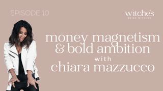 10. Money Magnetism & Bold Ambition