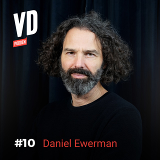#10: Daniel Ewerman – att utrota varje dålig kundupplevelse