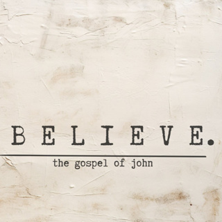 Believe (Gospel of John) | Aaron Horton III