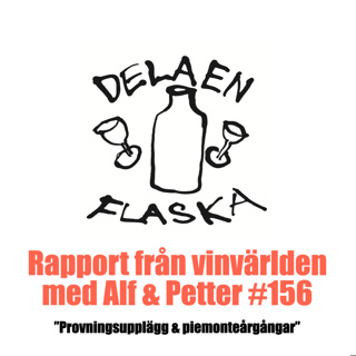 156. Dela en flaska "Provningsupplägg och piemonteårgångar"