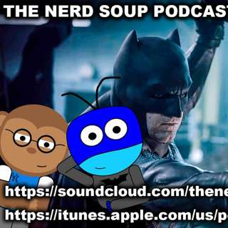 Ben Affleck Out As The Batman, James Gunn To Reboot Suicide Squad - The Nerd Soup Podcast!