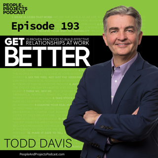 PPP 193 | How To Improve Relationships in the Workplace, with Todd Davis, Chief People Officer at FranklinCovey