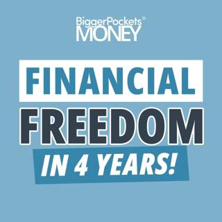 425: Financially Free in 4 Years by Making One VERY Smart Money Move