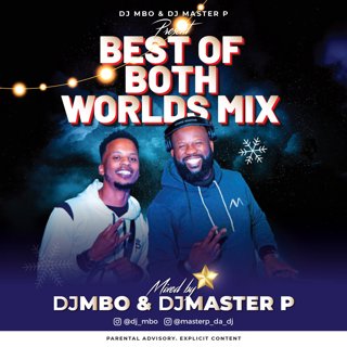 Best Of Both Worlds Mix 3 (Mixed by dj MBO Master P)