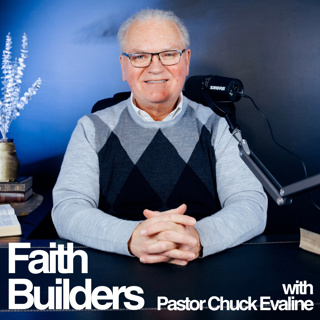 Faith Builders w/ Pastor Chuck Evaline | Ep. 6: 2026 The Year of the Fix