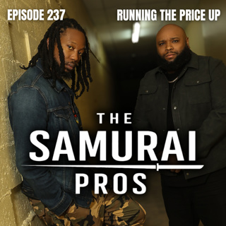 Ep. 237 - Running The Price Up