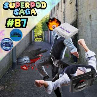 Ep. 87 - The Fiery 4th Generation: TurboGrafx-16, Sega Genesis and SNES (ft. Josh and Chris)