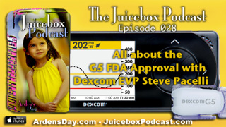 #28 Talking Dexcom G5 FDA Approval with Dexcom's Steve Pacelli